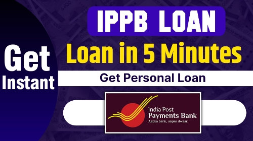 Indian Post Payment Bank Loan Apply Online : IPPB Personol Loan Apply